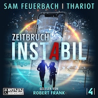 Zeitbruch - Instabil, Band 4 (ungekürzt)