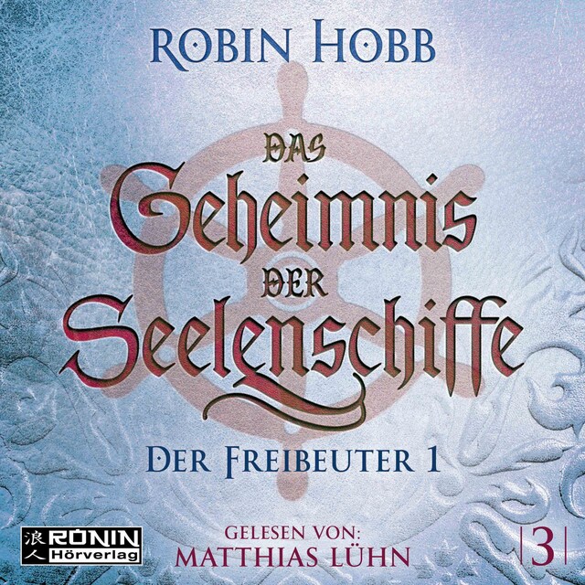 Buchcover für Der Freibeuter, Teil 1 - Das Geheimnis der Seelenschiffe, Band 3 (ungekürzt)