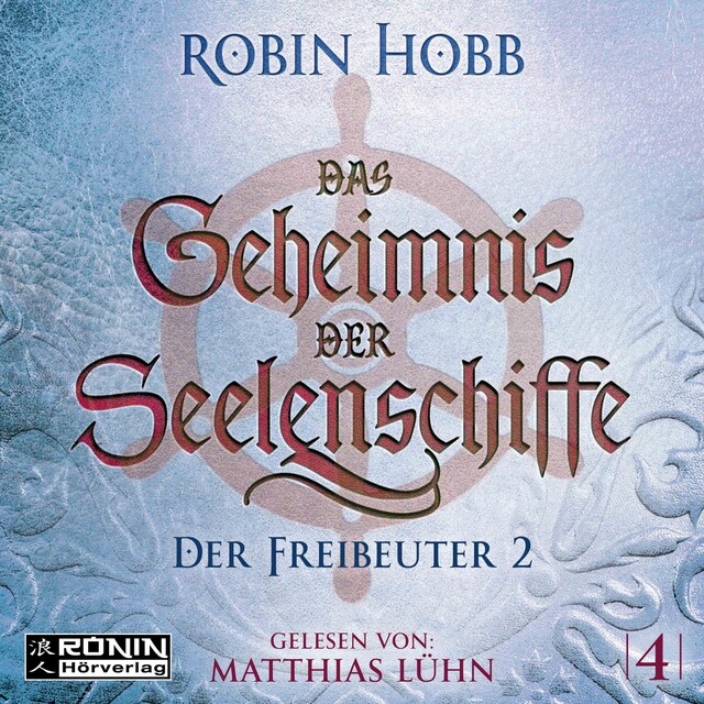 Book cover for Der Freibeuter, Teil 2 - Das Geheimnis der Seelenschiffe, Band 4 (ungekürzt)