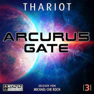 Arcurus Gate 3 - Arcurus Gate, Band 3 (ungekürzt) als Hörbuch