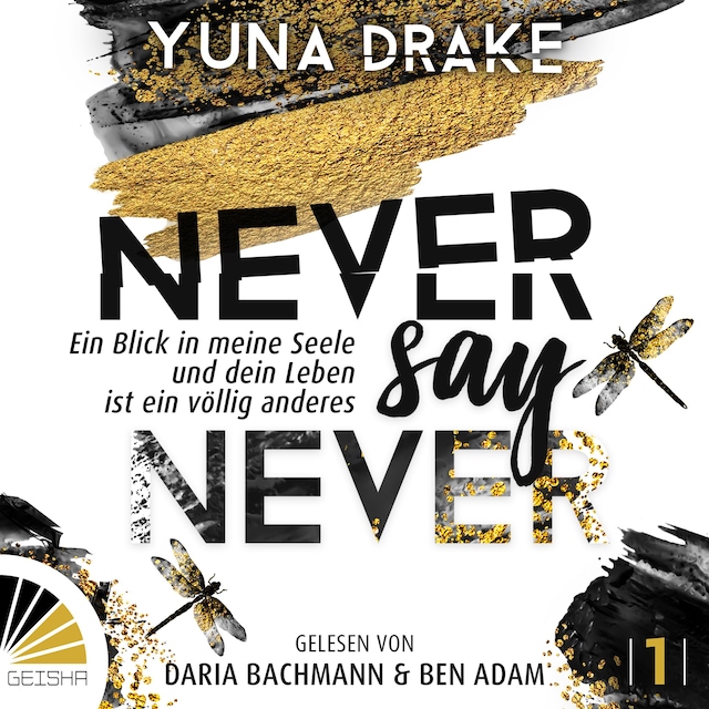 Bokomslag for Never say Never - Ein Blick in meine Seele - Never Say Never, Band 1 (ungekürzt)