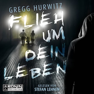 Flieh um dein Leben (ungekürzt) als Hörbuch