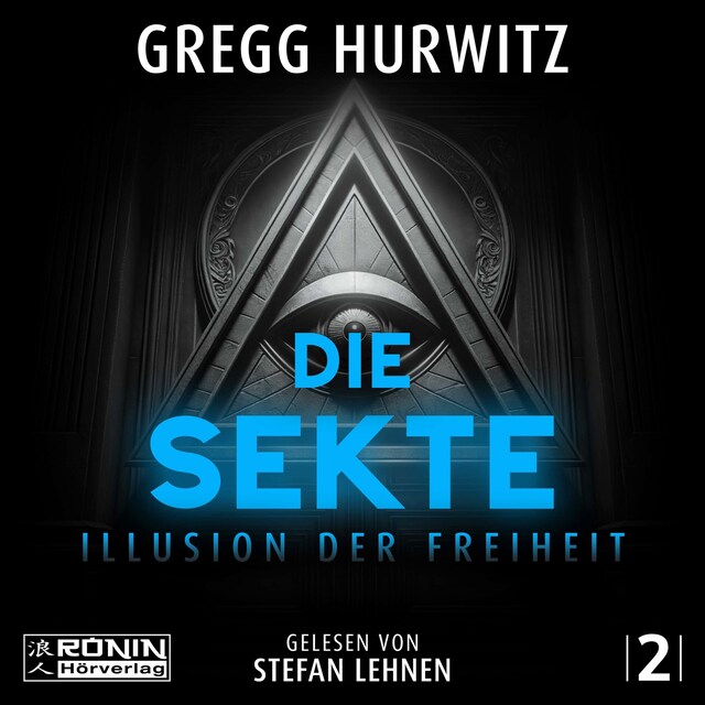 Buchcover für Die Sekte - Illusion der Freiheit - Tim Rackley, Band 2 (ungekürzt)