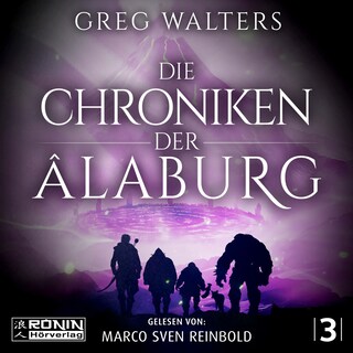 Die Chroniken der Âlaburg - Die Farbseher Saga, Band 3 (ungekürzt) als Hörbuch