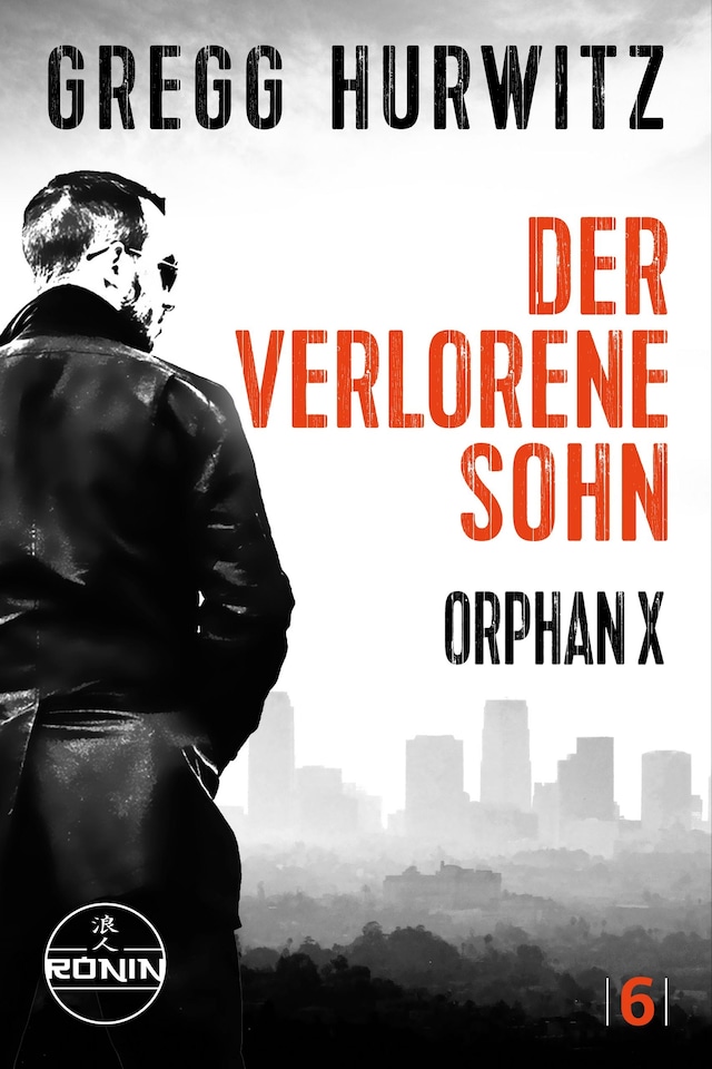 Book cover for Der verlorene Sohn. Ein Orphan X Thriller