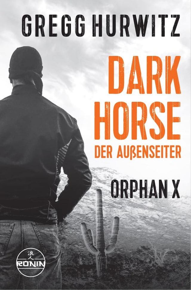 Buchcover für Dark Horse. Der Außenseiter. Ein Orphan X Thriller