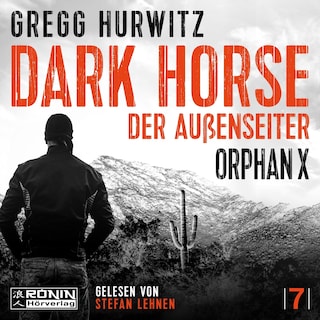 Dark Horse - Orphan X, Band 7 (ungekürzt) als Hörbuch