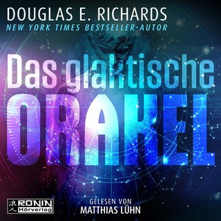 Das galaktische Orakel (ungekürzt) als Hörbuch