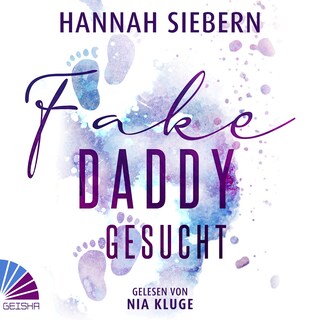 Fake Daddy gesucht (ungekürzt) als Hörbuch
