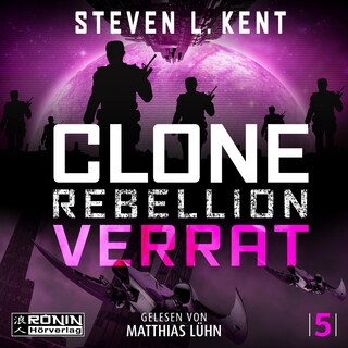Verrat - Clone Rebellion, Band 5 (ungekürzt) als Hörbuch