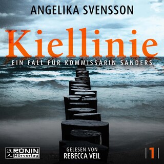 Kiellinie - Ein Fall für Kommissarin Sanders - Lisa Sanders, Band 1 (ungekürzt) als Hörbuch