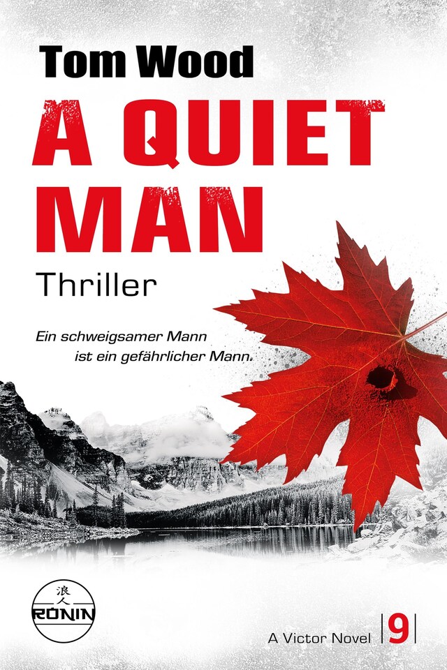 Couverture de livre pour A Quiet Man. Ein schweigsamer Mann ist ein gefährlicher Mann.