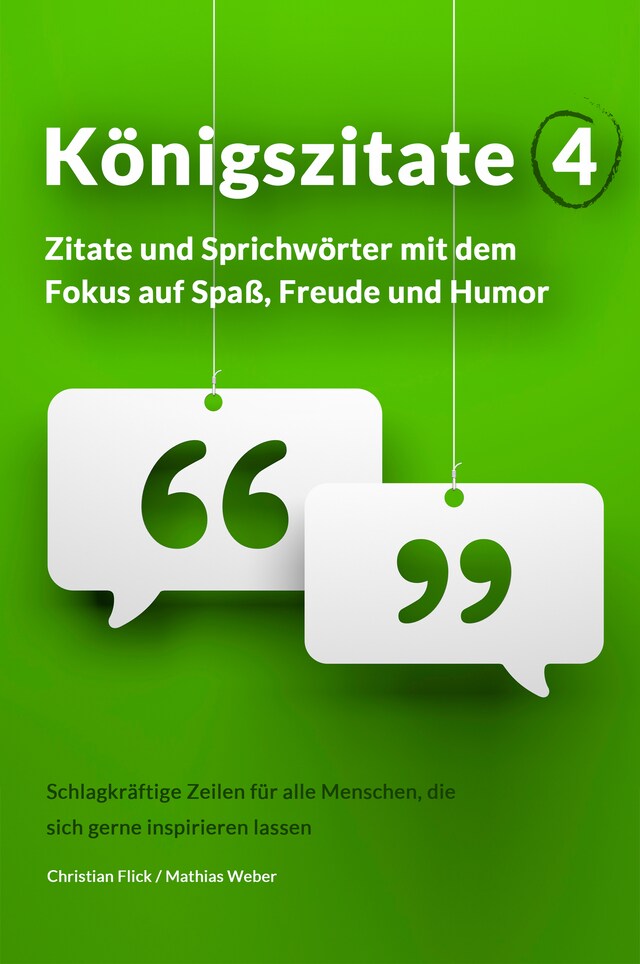 Copertina del libro per Königszitate 4: Zitate und Sprichwörter mit dem Fokus auf Spaß, Freude und Humor