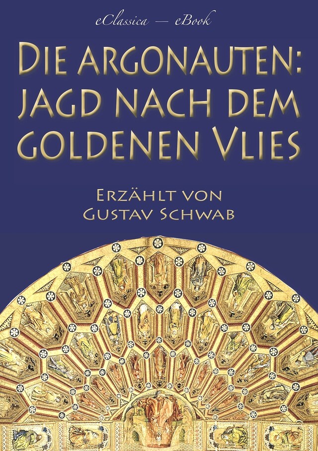 Book cover for Die Argonauten: Jagd nach dem Goldenen Vlies (Mit Illustrationen)