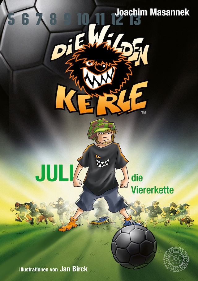 DWK Die Wilden Kerle - Juli, die Viererkette (Buch 4 der Bestsellerserie Die Wilden Fußballkerle)
