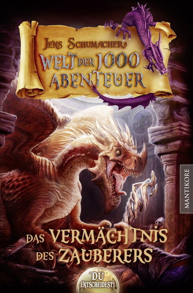 Book cover for Die Welt der 1000 Abenteuer - Das Vermächtnis des Zauberers