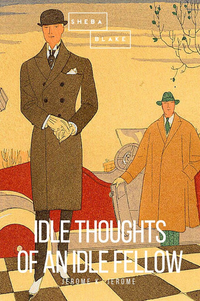 Book cover for Idle Thoughts of an Idle Fellow