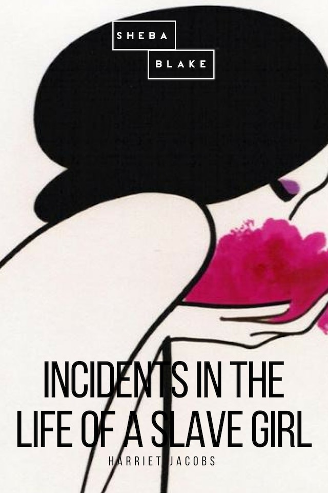 Book cover for Incidents in the Life of a Slave Girl