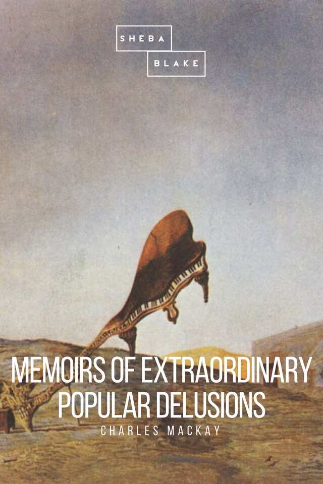 Copertina del libro per Memoirs of Extraordinary Popular Delusions