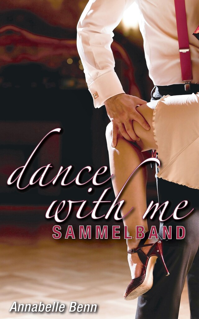 Book cover for Dance with me Heiße Rhythmen, heiße Liebe