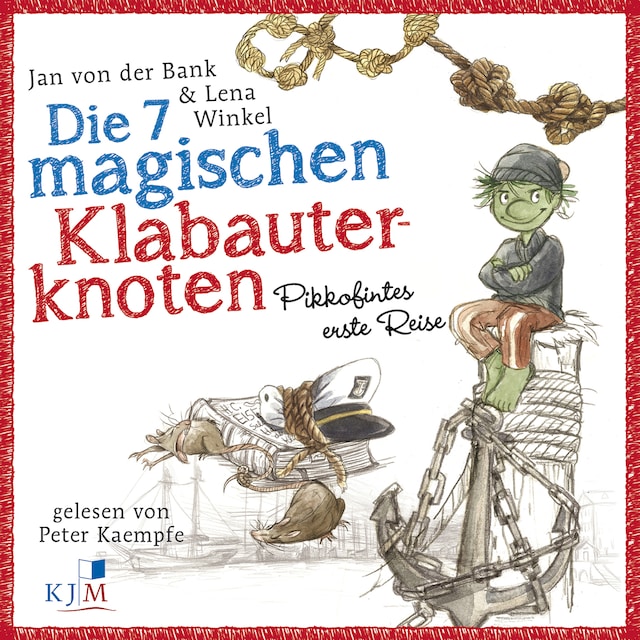 Book cover for Die 7 magischen Klabauterknoten, Band 1: Pikkofintes erste Reise