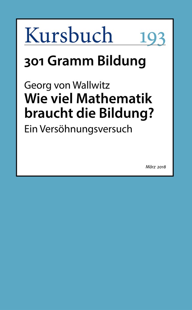 Buchcover für Wie viel Mathematik braucht die Bildung?