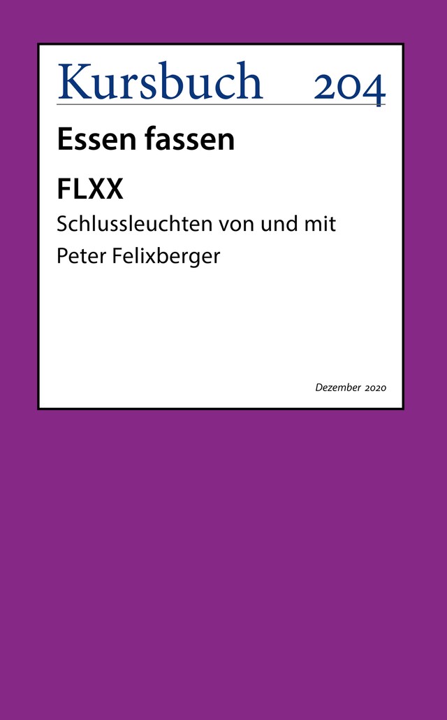 Kirjankansi teokselle FLXX 6 | Schlussleuchten von und mit Peter Felixberger