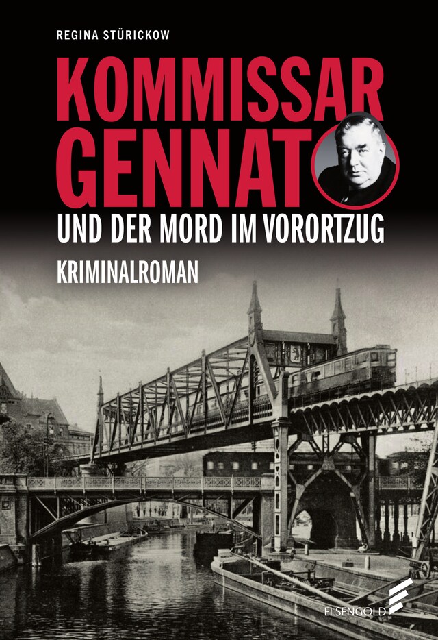 Book cover for Kommissar Gennat und der Mord im Vorortzug