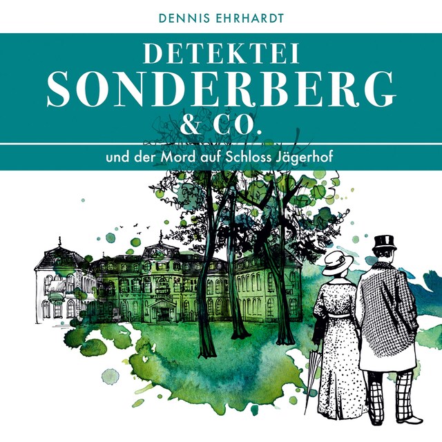 Couverture de livre pour Sonderberg & Co. und der Mord auf Schloss Jägerhof