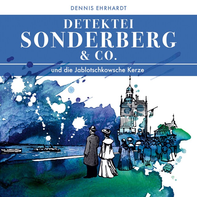 Sonderberg & Co. Und die Jablotschkowsche Kerze Book cover for Sonderberg & Co. Und die Jablotschkowsche Kerze