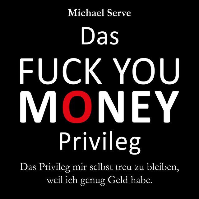 Kirjankansi teokselle Das Fuck You Money Privileg