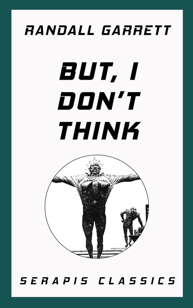 Book cover for But, I Don't Think