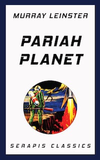 Pariah Planet (Serapis Classics)
