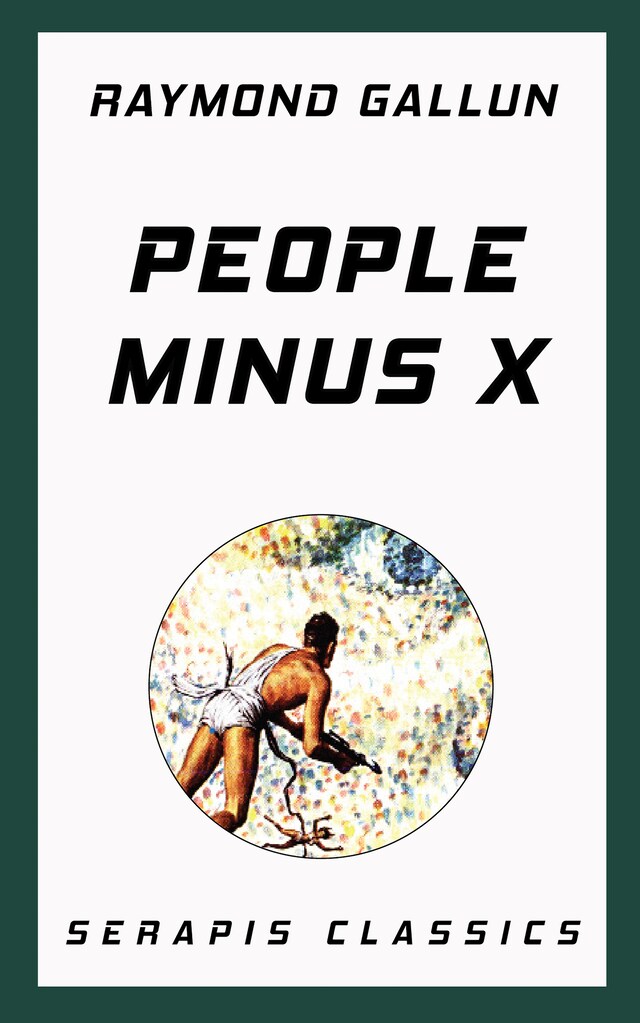 Copertina del libro per People Minus X (Serapis Classics)