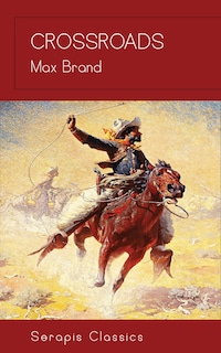 Crossroads (Serapis Classics)