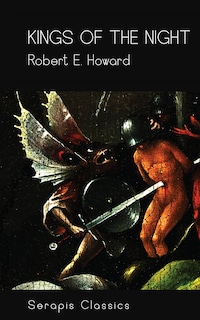 Kings of the Night (Serapis Classics)