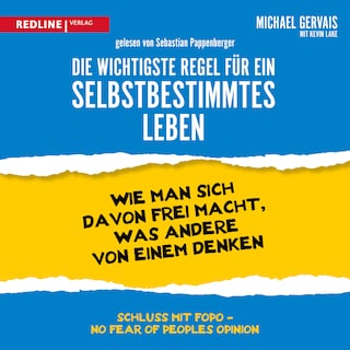 Die wichtigste Regel für ein selbstbestimmtes Leben als Hörbuch