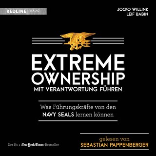 Extreme Ownership - mit Verantwortung führen als Hörbuch