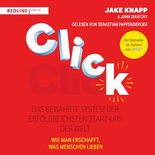 Click – Das bewährte System der erfolgreichsten Start-ups der Welt als Hörbuch