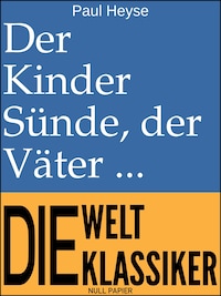 Der Kinder Sünde, der Väter Fluch