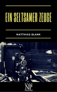 Ein seltsamer Zeuge