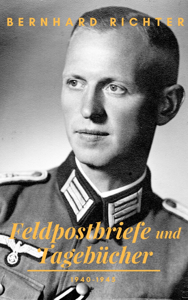 Book cover for Feldpostbriefe und Tagebücher – 1940-1945