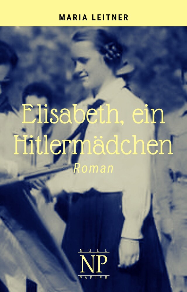 Portada de libro para Elisabeth, ein Hitlermädchen