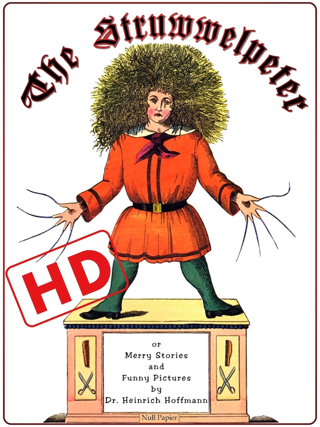 Book cover for The Struwwelpeter or Merry Stories and Funny Pictures (HD)