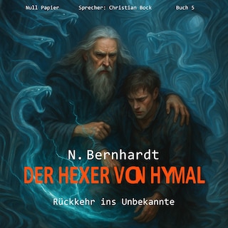 Der Hexer von Hymal, Buch V: Rückkehr ins Unbekannte (Hörbuch) als Hörbuch
