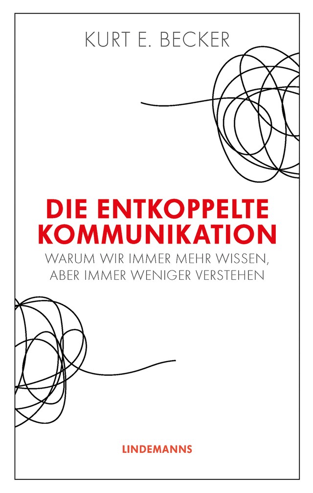 Book cover for Die entkoppelte Kommunikation