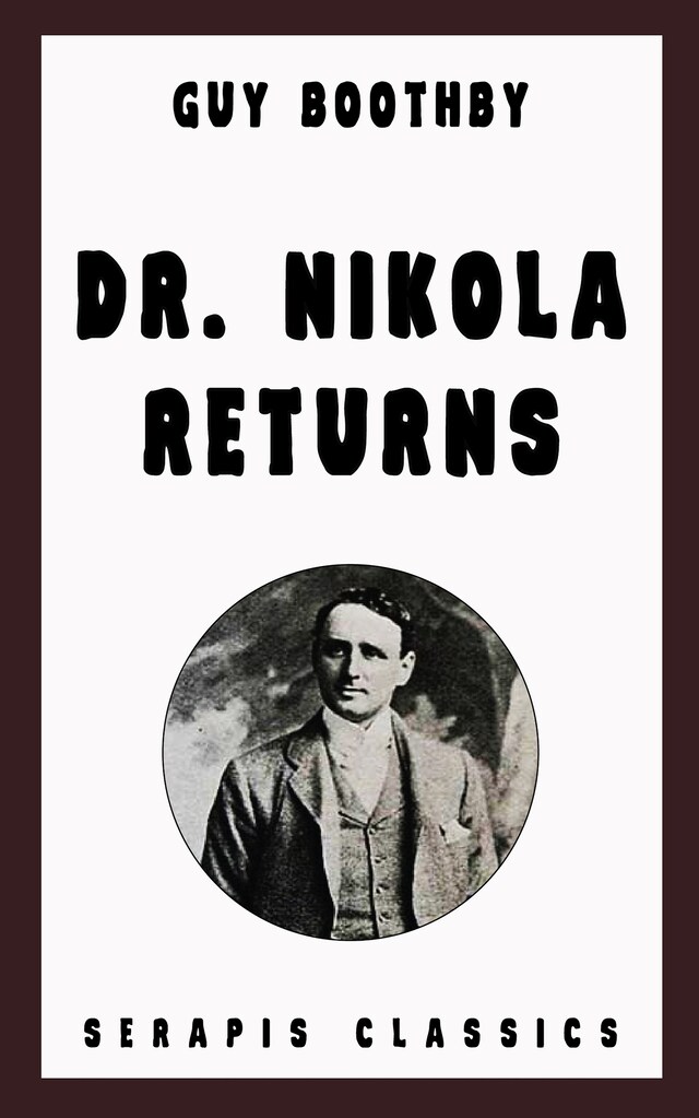 Book cover for Dr. Nikola Returns (Serapis Classics)