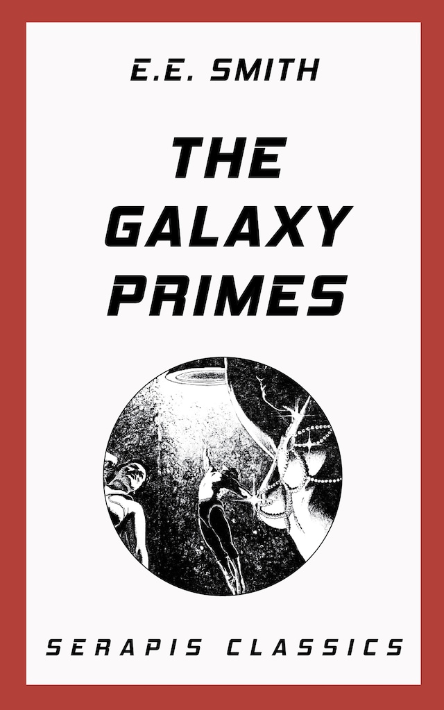 Okładka książki dla The Galaxy Primes (Serapis Classics)