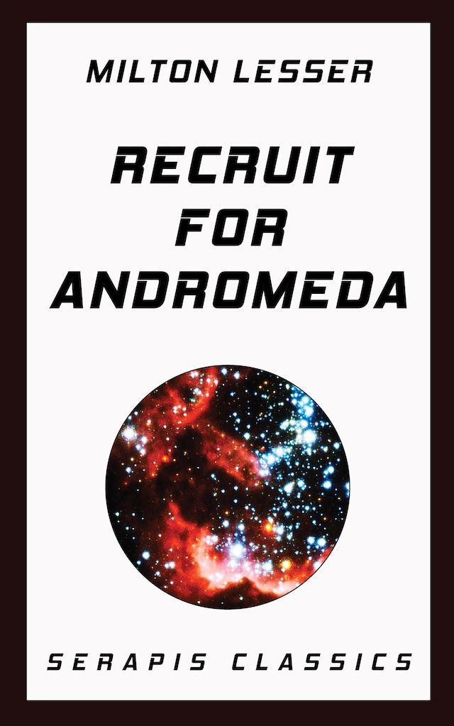 Couverture de livre pour Recruit for Andromeda (Serapis Classics)