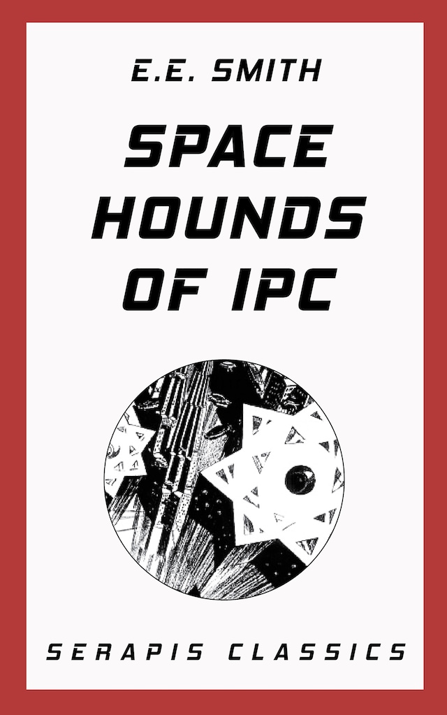 Book cover for Space Hounds of Ipc (Serapis Classics)